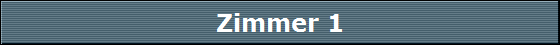 Zimmer 1
